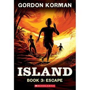 Escape (Island Trilogy, Book 3) -- Gordon Korman